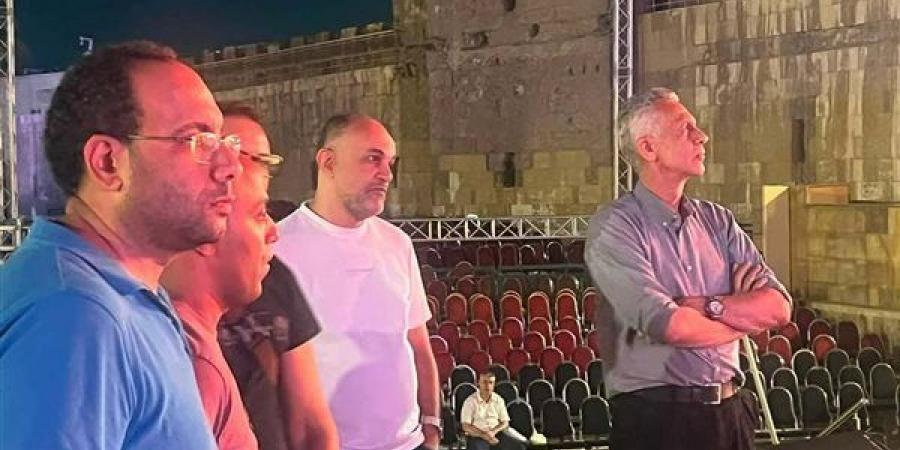 تخصيص منافذ إضافية لبيع التذاكر، رئيس الأوبرا يتابع التجهيزات النهائية لمهرجان القلعة الدولي للموسيقى والغناء
